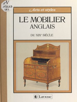 cover image of Le mobilier anglais du XIXe siècle